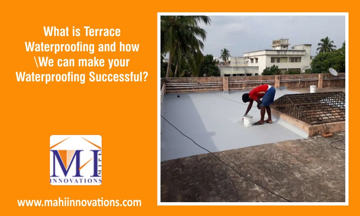 What Is Terrace Waterproofing And How We Can Make Your Waterproofing ...