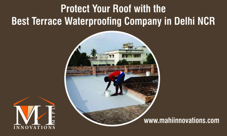 Mahi Innovation Protect Your Roof with the Best Terrace Waterproofing Company